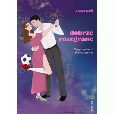 Dobrze zagrane T.2 Dobrze rozegrane - Anna  Ry�