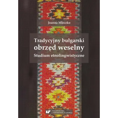 Tradycyjny bu�garski obrz�d weselny - Joanna  Mleczko