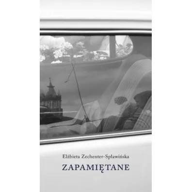 Zapami�tane - El�bieta Zechenter-Sp�awi�ska