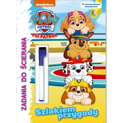 Psi Patrol. Zadania do �cierania. Szlakiem przygody