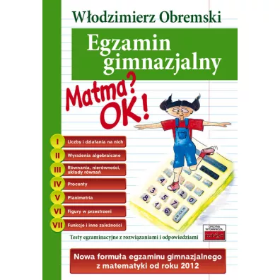 Matma? OK! Egzamin gimnazjalny - W�odzimierz Obremski
