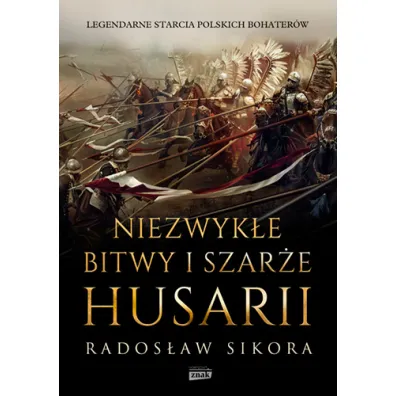 Niezwyk�e bitwy i szar�e husarii