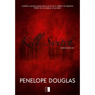 Kill Switch. Devil's Night. Tom 3 - Penelope Douglas