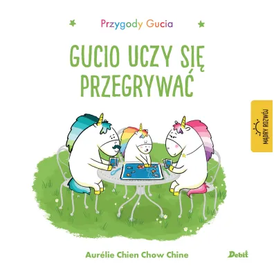Przygody Gucia. Gucio uczy si� przegrywa� - Aurelie Chien Chow Chine