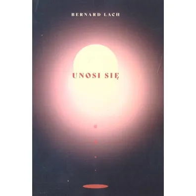 Unosi si� - Bernard �ach