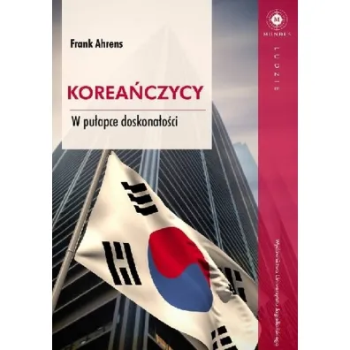 Korea�czycy. W pu�apce doskona�o�ci - Frank  Ahrens