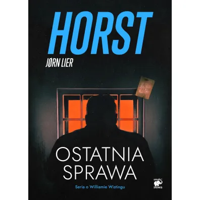Ostatnia sprawa. Seria o komisarzu Williamie Wistingu. Tom 18