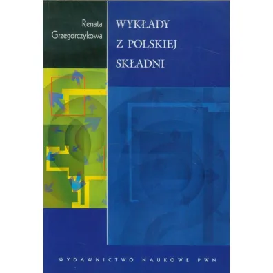 Wyk�ady z polskiej sk�adni - Renata Grzegorczykowa