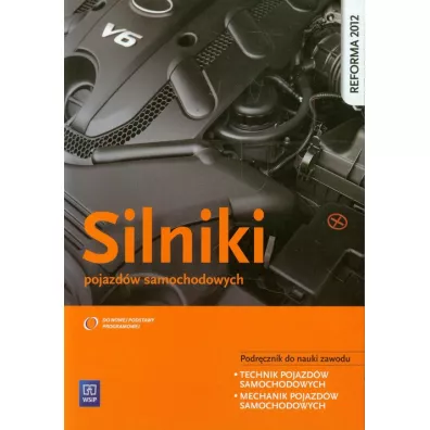 Silniki pojazd�w samochodowych. Podr�cznik do nauki zawodu technik pojazd�w samochodowych - Grzegorz Trawi�ski, Leszek Szcz�ch, Miros�aw Karczewski