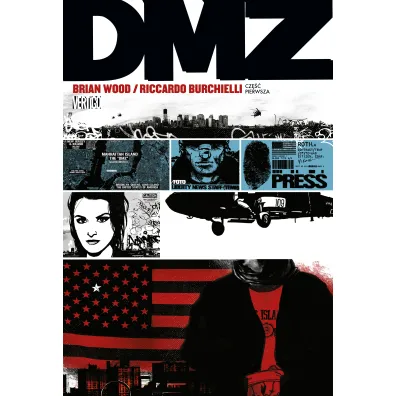 Strefa zdemilitaryzowana. DMZ. Tom 1 - Brian Wood, Riccardo Burchielli