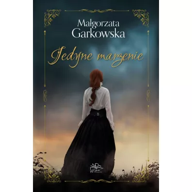 Jedyne marzenie - Ma�gorzata Garkowska