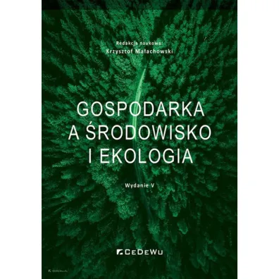 Gospodarka a �rodowisko i ekologia w.5 - Krzysztof Ma�achowski
