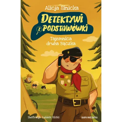 Detektywi z podstaw�wki. Tajemnica druha B�czka
