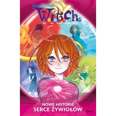Czarodziejki W.I.T.C.H. Nowe historie. Serce �ywio��w