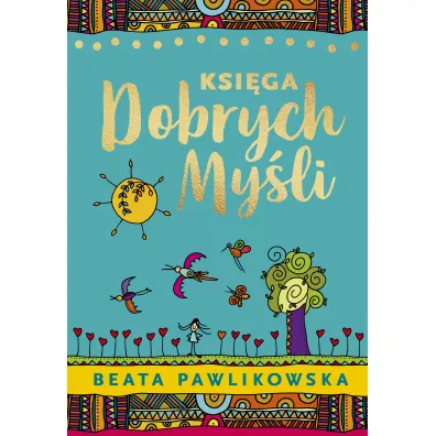 Ksiga dobrych myli - Beata Pawlikowska