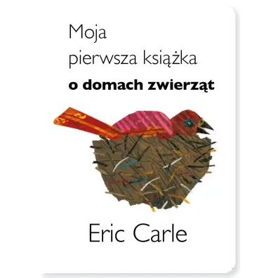 Moja pierwsza ksi��ka o domach zwierz�t