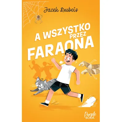 A wszystko przez Faraona - Jacek Dubois