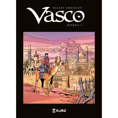 Vasco. Tom 4 - Gilles Chaillet