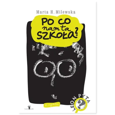 Po co nam ta szko�a?