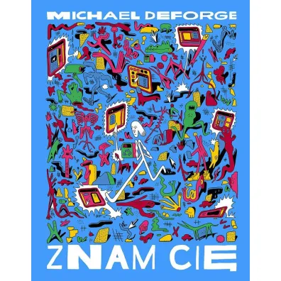 Znam ci� - Michael  DeForge