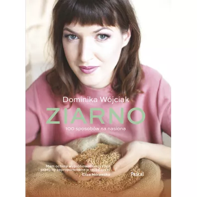 Ziarno - Dominika W�jciak