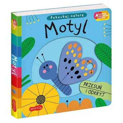 Motyl. Akademia M�drego Dziecka. Pokochaj natur�