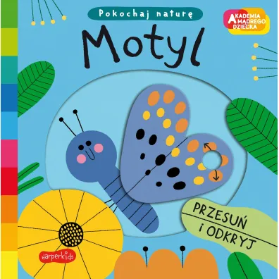 Motyl. Akademia M�drego Dziecka. Pokochaj natur�