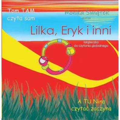 Lilka, Eryk i inni - Monika  �wi�tek