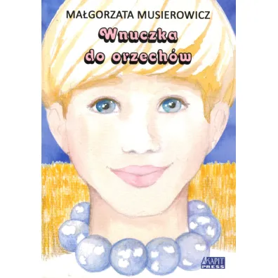 Wnuczka do orzech�w. Je�ycjada. Tom 20 - Ma�gorzata Musierowicz