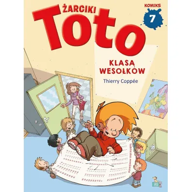 Klasa weso�k�w. �arciki Toto. Komiks. Tom 7 - Thierry Coppee