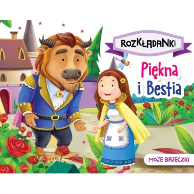 Pi�kna i Bestia. Moje bajeczki. Rozk�adanki