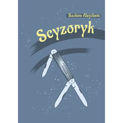 Scyzoryk - Alejchem Szolem