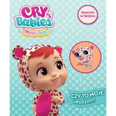 Czy to moje urodziny? Cry babies. Magic tears