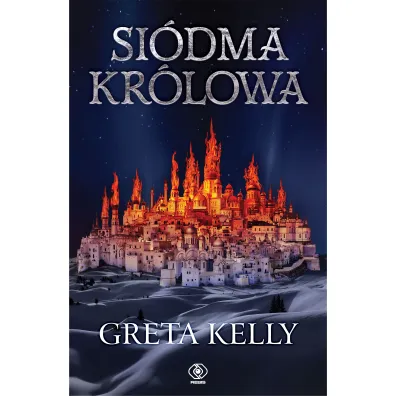 Si�dma kr�lowa. Lodowa Korona. Tom 2 - Agnieszka Jacewicz, Greta Kelly