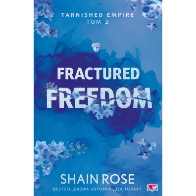 Pakiet Tarnished Empire. Tomy 1-3: Shattered Vows, Fractured Freedom, Corrupted Chaos