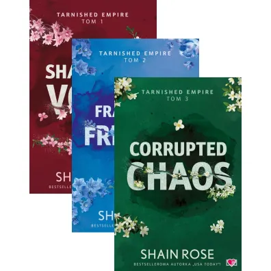 Pakiet Tarnished Empire. Tomy 1-3: Shattered Vows, Fractured Freedom, Corrupted Chaos