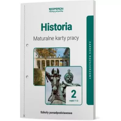 Historia 2. Maturalne karty pracy. Zakres rozszerzony. Cz�� 1 i 2. Szko�y ponadpodstawowe - Adam Balicki