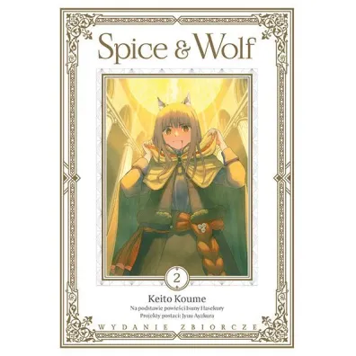Spice and Wolf. Tom 2 - Isuna Hasekura, Keito Koume, Juu Ayakura