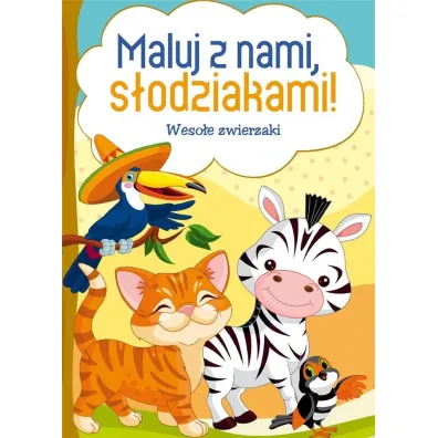 Maluj z nami, s�odziakami! Weso�e zwierzaki