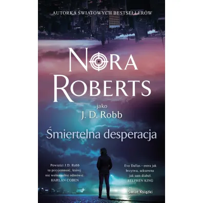 �miertelna desperacja. Oblicza �mierci. Tom 55 - Nora Roberts