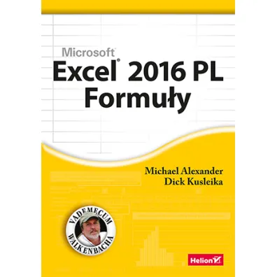 Excel 2016 PL. Formu�y * - Alexander Michael, Richard Kusleika