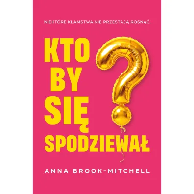 Kto by si� spodziewa�? - Anna  Brook-Mitchell