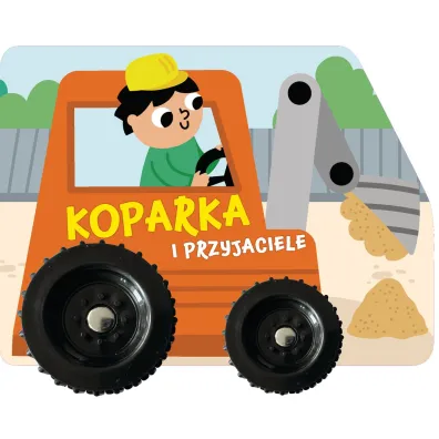 Koparka i przyjaciele - Izabella Sie�ko-Holewa