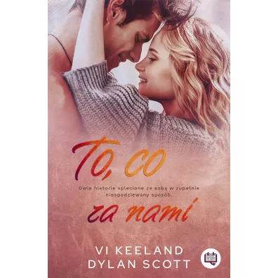To, co za nami - Vi Keeland, Dylan Scott