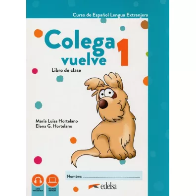 Colega vuelve 1. Libro de clase - Mara Luisa Hortelano, Elena G. Hortelano