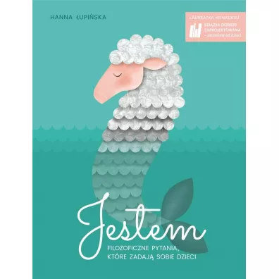 Jestem. Filozoficzne pytania, ktre zadaj sobie dzieci - Hanna  upiska
