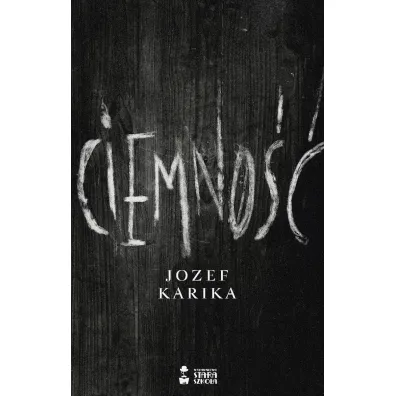 Ciemno�� - Jozef Karika