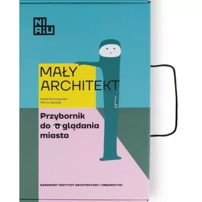 Ma�y Architekt. Przybornik do ogl�dania miasta - Kasia Domagalska, Marta  Kwiatek