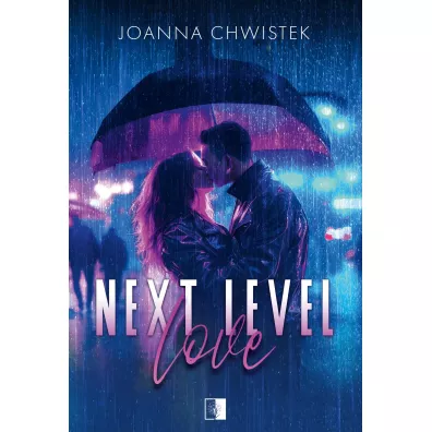 Next Level Love - Joanna Chwistek