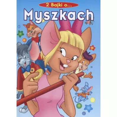 2 bajki o Myszkach